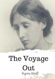 Title: The Voyage Out, Author: Virginia Woolf