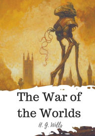 Title: The War of the Worlds, Author: H. G. Wells