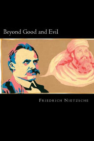 Title: Beyond Good and Evil, Author: Friedrich Wilhelm Nietzsche