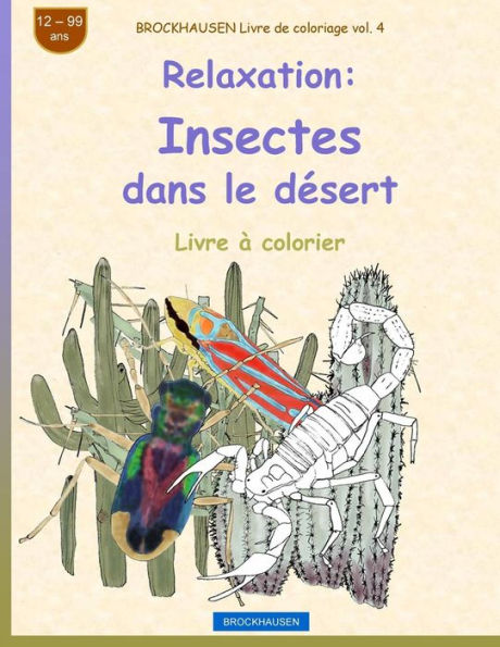 BROCKHAUSEN Livre de coloriage vol. 4 - Relaxation: Insectes dans le désert