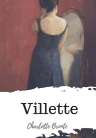 Title: Villette, Author: Charlotte Brontë