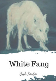 Title: White Fang, Author: Jack London