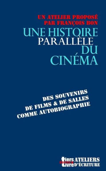 Une histoire parallele du cinema