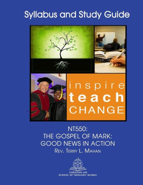 NT550: The Gospel of Mark: Good News In Action