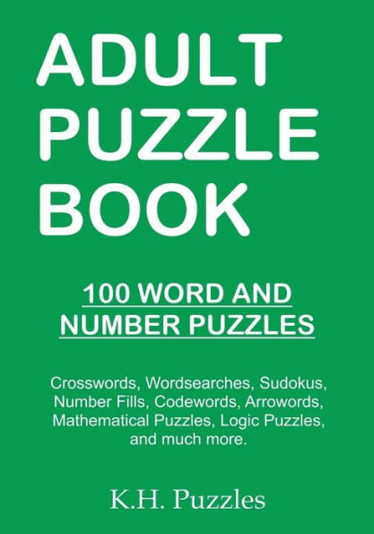 Adult Puzzle Book: 100 Word and Number Puzzles