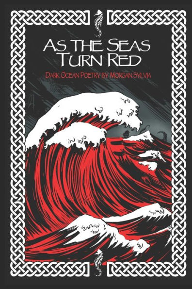 As The Seas Turn Red