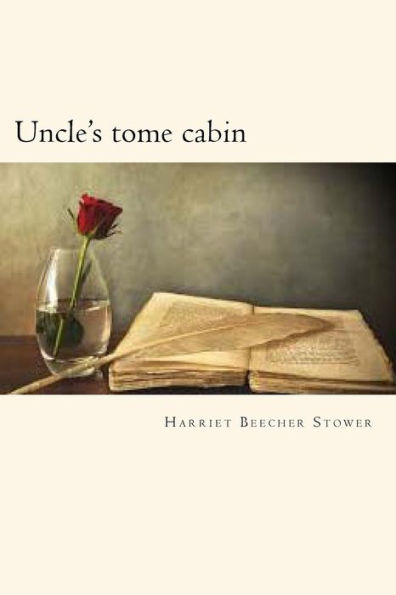 Uncle?s tome cabin