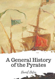 Title: A General History of the Pyrates, Author: Daniel Defoe