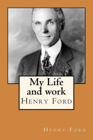 Title: My Life and work, Author: Henry Ford