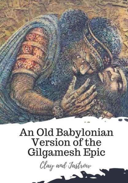 An Old Babylonian Version of the Gilgamesh Epic