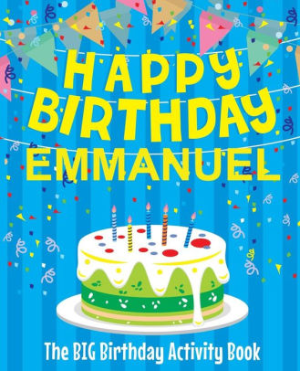  Happy  Birthday  Emmanuel  The Big Birthday  Activity Book 