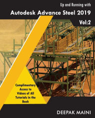 Title: Up and Running with Autodesk Advance Steel 2019: Volume 2, Author: Deepak Maini