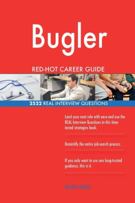 Bugler Red Hot Career Guide 2522 Real Interview Questions By Red