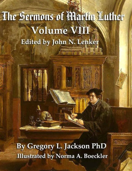 The Sermons of Martin Luther: The Lenker Edition