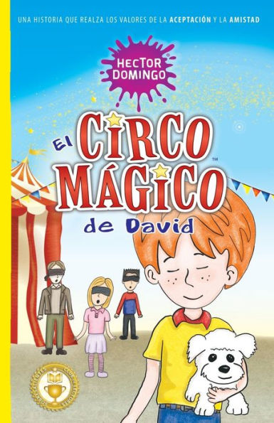 El circo mï¿½gico de David: Una historia que realza los valores de la aceptaciï¿½n y la amistad