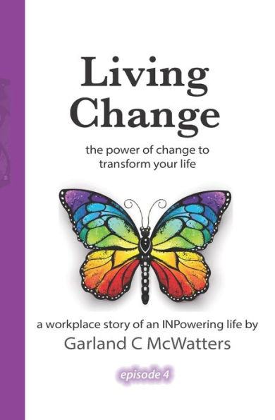 Living Change: the power of change to transform your life