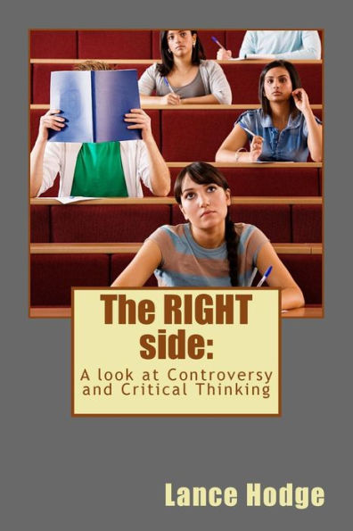 The RIGHT side: A look at Controversy and Critical Thinking