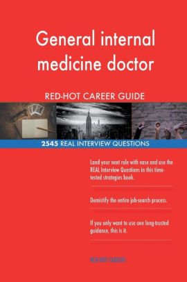 general internal medicine doctor red hot career 2545 real interview interview questions for a doctor