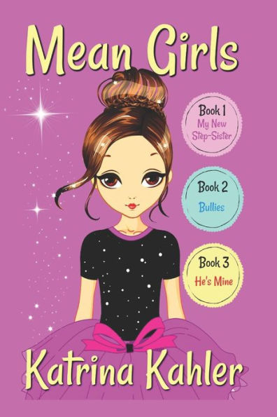 MEAN GIRLS - Part 1: Books 1,2 & 3: Books for Girls aged 9-12