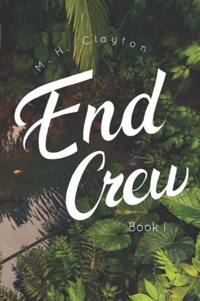 End Crew: Book I: Amber Island
