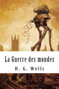 Title: La Guerre des mondes, Author: H. G. Wells