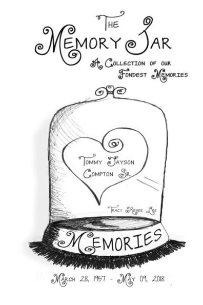 Tommy Jayson Compton Sr.: Memory Jar Book