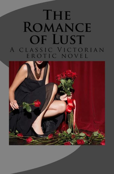 The Romance of Lust: A classic Victorian erotic novel