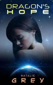 Title: Dragon's Hope, Author: Natalie Grey