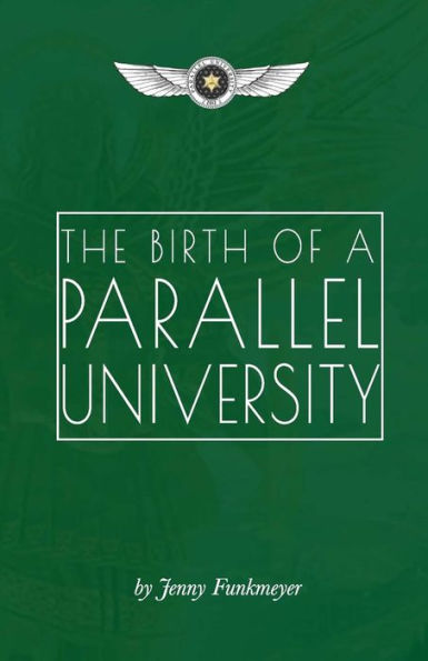 The Birth of a Parallel University