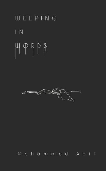 Weeping In Words: a poetry collection