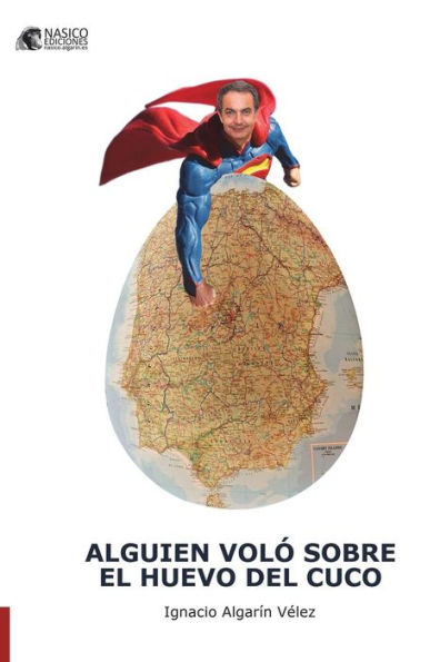 Alguien volo sobre el huevo del cuco: las cronicas de zetapero