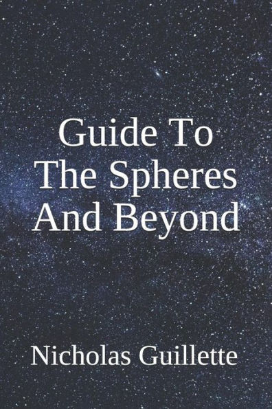 Guide To The Spheres And Beyond