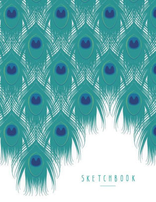 Sketchbook Peacock Feathers Cover 85 X 11 Inches 110 Pages Blank Unlined Paper For Sketching Drawing Whiting Journaling Doodlingpaperback - 