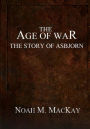 Age of War: The Story of Asbjorn (Anthology Edition)