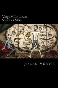Title: Vingt Mille Lieues Sous Les Mers (French Edition), Author: Jules Verne