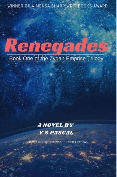 Renegades: The Zygan Emprise Trilogy, Book 1