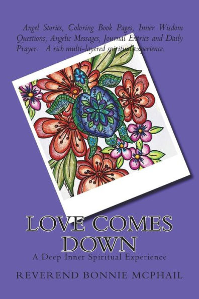 Love Comes Down: A Deep Inner Spiritual Experience