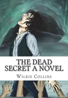 THE DEAD SECRET A Novel