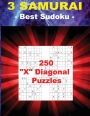 3 Samurai - Best Sudoku - 250 X Diagonal Puzzles: Easy + Medium + Hard and Very Hard. This Is an Excellent Sudoku for You.