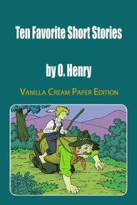 Title: Ten Favorite Short Stories, Author: O. Henry