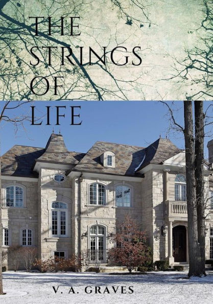 THE STRINGS OF LIFE A Novel