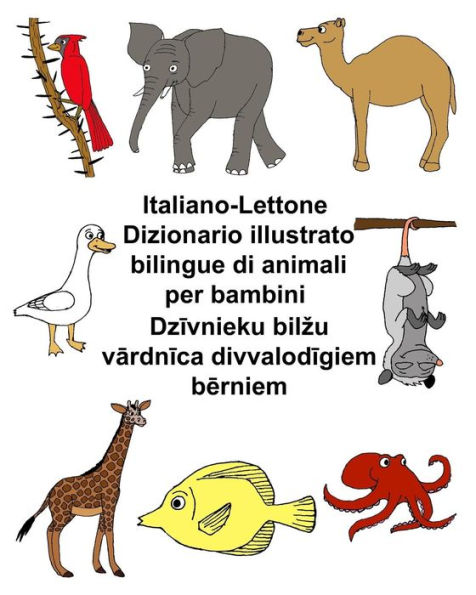 Italiano-Lettone Dizionario illustrato bilingue di animali per bambini