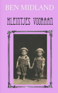 Title: Kleintjes vooraan, Author: Ben Midland