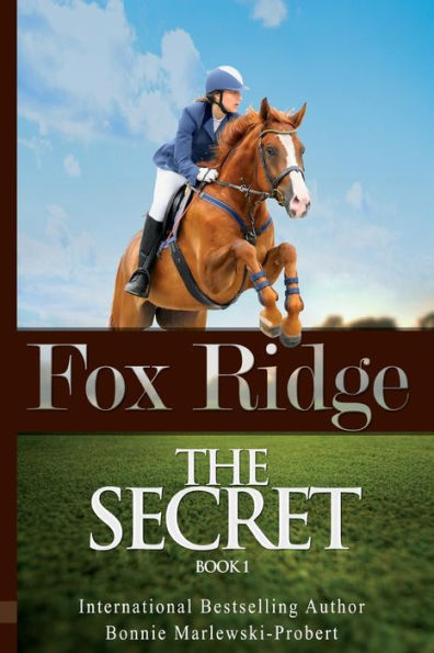 Fox Ridge, Book 1: THE SECRET, Book 1