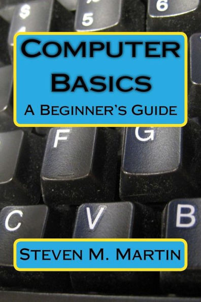 Computer Basics: The Beginner's Guide
