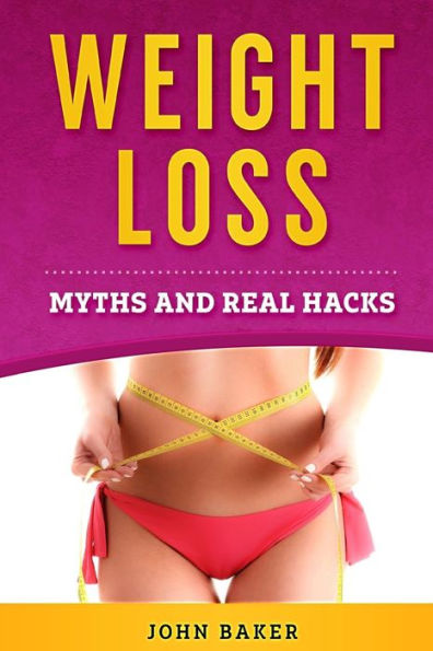 Weight Loss: Myths and Real Hacks