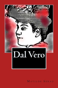 Title: Dal Vero (Italian Editon), Author: Matilde Serao