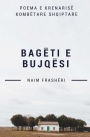 Bagï¿½ti E Bujqï¿½si: Poemï¿½