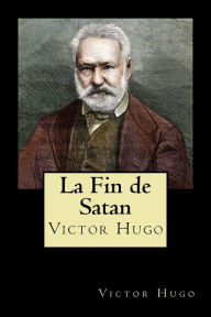 Title: La Fin de Satan (French Edition), Author: Victor Hugo