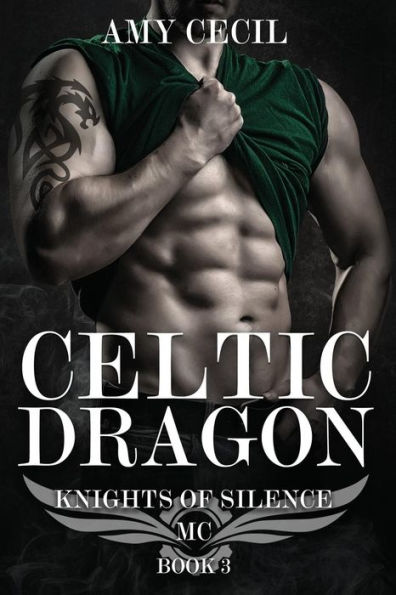 Celtic Dragon: Knights of Silence MC Book 3